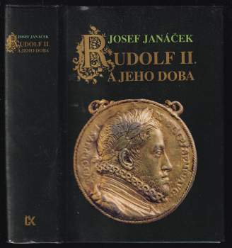 Rudolf II. a jeho doba