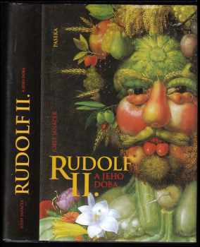 Rudolf II. a jeho doba - Josef Janáček (2003, Paseka) - ID: 607010