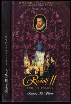 Bohumil Vurm: Rudolf II. and his Prague