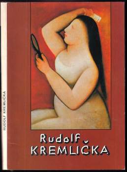 Karel Holub: Rudolf Kremlička
