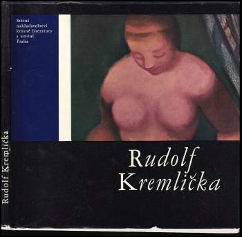 Rudolf Kremlička - Luděk Novák (1964, Státní nakladatelství krásné literatury a umění) - ID: 816466