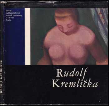 Rudolf Kremlička - Luděk Novák (1964, Státní nakladatelství krásné literatury a umění) - ID: 67118