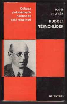 Josef Hrabák: Rudolf Těsnohlídek