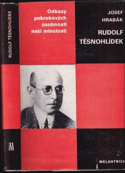 Josef Hrabák: Rudolf Těsnohlídek