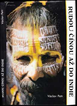 Václav Petr: Rudou Čínou až do Indie