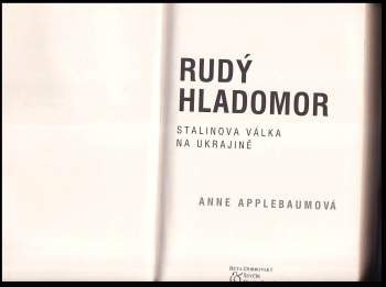 Anne Applebaum: Rudý hladomor