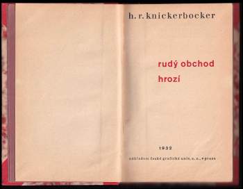 H. R Knickerbocker: Rudý obchod hrozí