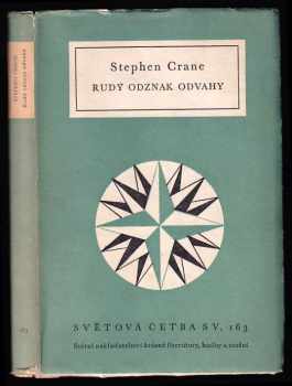 Rudý odznak odvahy - Stephen Crane (1958, Státní nakladatelství krásné literatury, hudby a umění) - ID: 472940