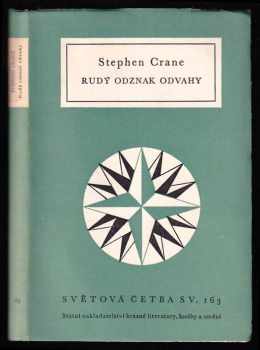Rudý odznak odvahy - Stephen Crane (1958, Státní nakladatelství krásné literatury, hudby a umění) - ID: 173616