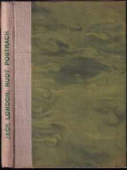 Jack London: Rudý postrach ; Coura ; Jako Argus dávných dob