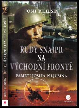Iosif Iosifovič Piljušin: Rudý snajpr na východní frontě
