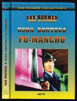 Ruka doktora Fu-Manchu : 3 - Sax Rohmer (1995, Ametyst) - ID: 788990