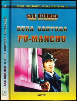 Ruka doktora Fu-Manchu : 3 - Sax Rohmer (1995, Ametyst) - ID: 750099