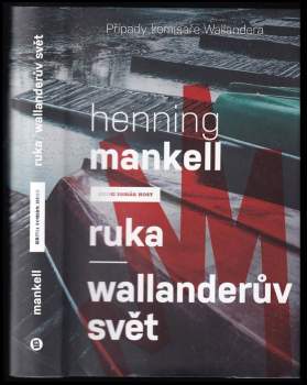 Ruka ; Wallanderův svět