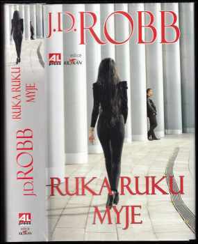 J. D Robb: Ruka ruku myje