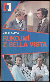 Jiří Svetozar Kupka: Rukojmí z Bella Vista
