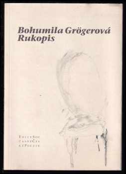 Bohumila Grögerová: Rukopis