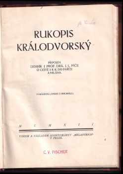 Josef Ladislav Píč: Rukopis Králodvorský - připojen deník o cestě s R K. do Paříže a Milána.