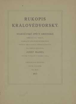 Rukopis Královédvorský. Díl 1. Staročeské zpěvy hrdinské