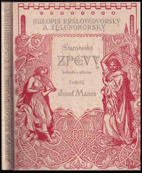 Josef Mánes: Rukopis Královédvorský a Zelenohorský. Jubilejní vydání