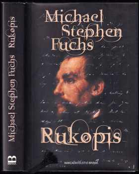 Michael Stephen Fuchs: Rukopis
