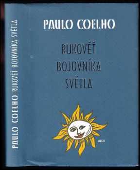 Rukověť bojovníka světla - Paulo Coelho (2006, Argo) - ID: 1002375