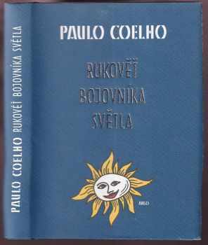 Rukověť bojovníka světla - Paulo Coelho (2006, Argo) - ID: 818784