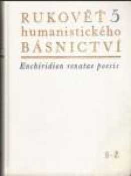 Rukověť humanistického básnictví v Čechách a na Moravě