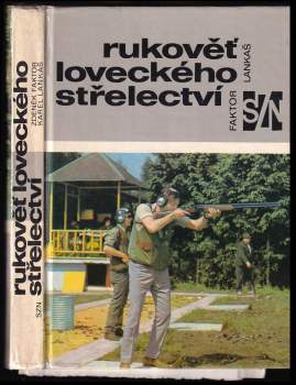 Zdeněk Faktor: Rukověť loveckého střelectví