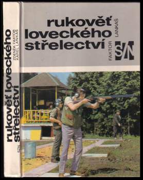 Zdeněk Faktor: Rukověť loveckého střelectví