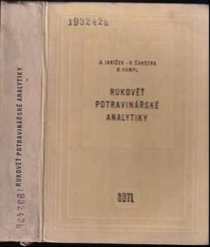 Rukověť potravinářské analytiky - Karel Šandera, Bohuš Hampl, Gustav Janíček, Hampl Bohuš (1962, Státní nakladatelství technické literatury) - ID: 299097