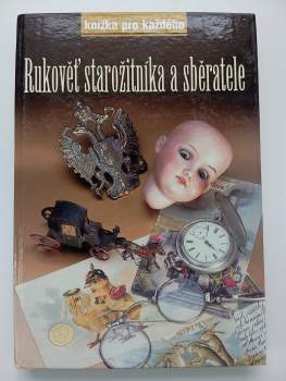 Zdeněk Knápek: Rukověť starožitníka a sběratele