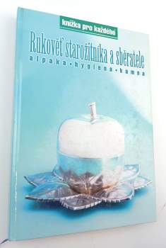 Rukověť starožitníka a sběratele