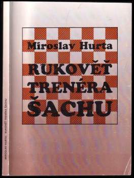 Miroslav Hurta: Rukověť trenéra šachu