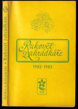 Josef Mára: Rukověť zahrádkáře 1982-1983
