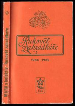 Stanislav Peleška: Rukověť zahrádkáře 1984-1985