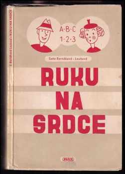 Soňa Bartáková-Laubová: Ruku na srdce