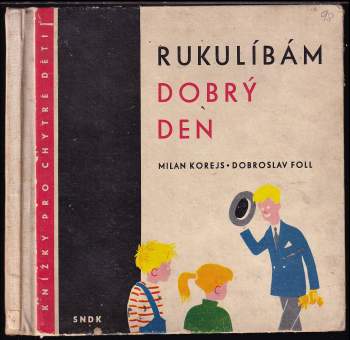 Rukulíbám - dobrý den