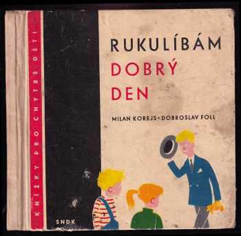 Rukulíbám - dobrý den