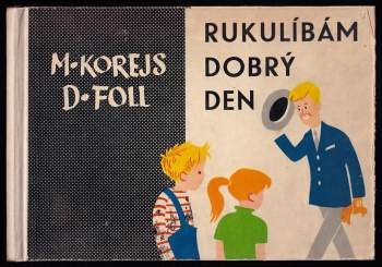 Rukulíbám - dobrý den