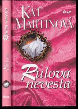 Kat Martin: Rulova nevesta