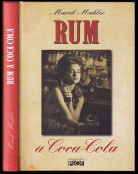 Marek Mahler: Rum a Coca-Cola