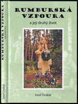 Josef Doškář: Rumburská vzpoura a její druhý život