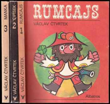 Václav Čtvrtek: Rumcajs + Cipísek + Manka