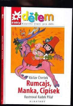 Václav Čtvrtek: Rumcajs, Manka, Cipísek
