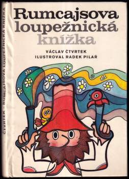 Václav Čtvrtek: Rumcajsova loupežnická knížka