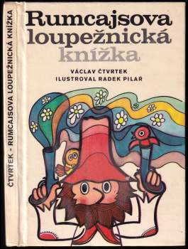 Václav Čtvrtek: Rumcajsova loupežnická knížka