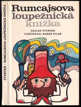Václav Čtvrtek: Rumcajsova loupežnická knížka