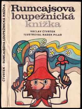 Václav Čtvrtek: Rumcajsova loupežnická knížka