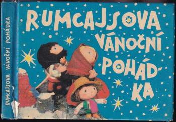 Václav Čtvrtek: Rumcajsova vánoční pohádka
